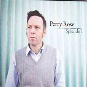 Perry Rose - Splendid flac album