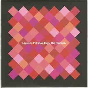 Pet Shop Boys - Love Etc. The Remixes. flac album