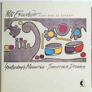 Pete Escovedo - Yesterday's Memories · Tomorrow's Dreams flac album
