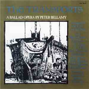 Peter Bellamy - The Transports (A Ballad Opera By Peter Bellamy) flac album