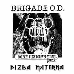 Pizda Materna / Brigade O.D. - Split flac album