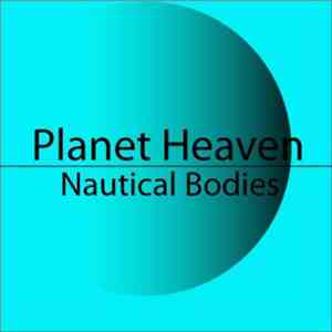 Planet Heaven - Nautical Bodies flac album