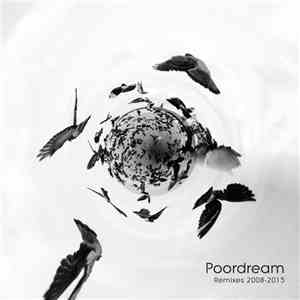 Poordream - Remixes 2008-2015 flac album