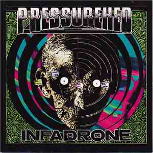 Pressurehed - Infadrone flac album