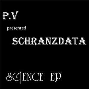 P.V Presented Schranzdata - Science EP flac album