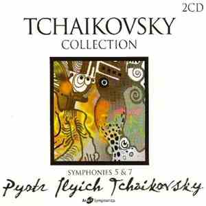 Pyotr Ilyich Tchaikovsky - The Tchaikovsky Collection - Symphonies 5 & 7 flac album
