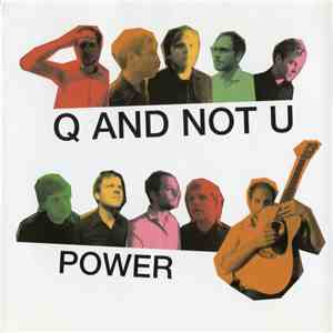 Q And Not U - Power flac album