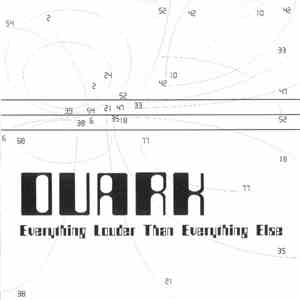 Quark  - Everything Louder Than Everything Else flac album