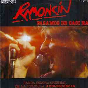 Ramoncín - Pasamos De Casi Na flac album