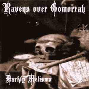 Ravens Over Gomorrah - Darkly Melisma flac album