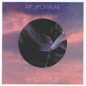 Ray Lamontagne - Hey, No Pressure flac album