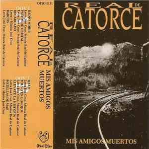 Real de Catorce - Mis Amigos Muertos flac album