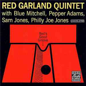 Red Garland Quintet - Red's Good Groove flac album