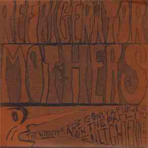 Refrigerator Mothers - The Nightmare Is Only A Flower On The Path To Enlightenment flac album