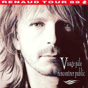Renaud - Visage Pâle Rencontrer Public flac album