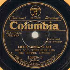 Rev. M. L. Thrasher And His Gospel Singers - Life's Troubled Sea / Just Over In The Glory Land flac album