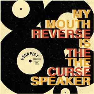 Reverse The Curse, My Mouth Is The Speaker - Ten Year Anniversary Split flac album