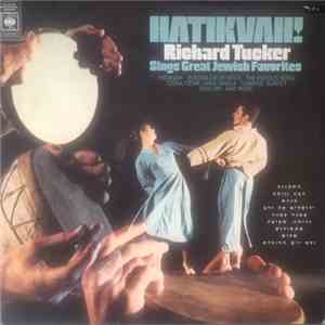 Richard Tucker  - Hatikvah! Richard Tucker Sings Jewish Favorites flac album