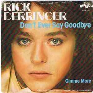 Rick Derringer - Don't Ever Say Goodbye flac album