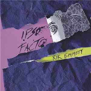 Rik Emmett - Ipso Facto flac album