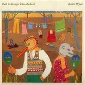 Robert Wyatt - Ruth Is Stranger Than Richard flac album