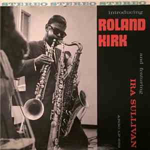 Roland Kirk - Introducing Roland Kirk flac album
