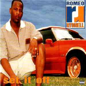 Romeo Ryonell - Set It Off flac album