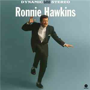 Ronnie Hawkins - Ronnie Hawkins & The Hawks flac album
