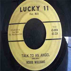 Roxie Williams - Talk To An Angel / I Get The Blues When It Rains flac album