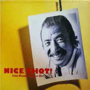 Sadao Watanabe - Nice Shot! flac album