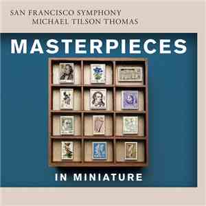 San Francisco Symphony, Michael Tilson Thomas, Yuja Wang - Masterpieces In Miniature flac album