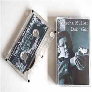 Sascha Müller - Dub-Gun flac album