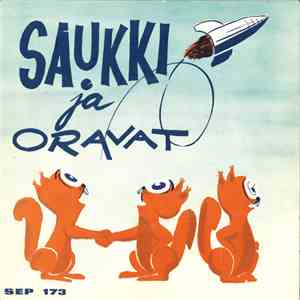 Saukki Ja Oravat - Pikkuoravien Kuuraketti flac album