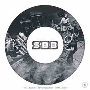 SBB - • 1978 r. Buchholz • 1979 r. Międzyzdroje • 1994 r. Chicago • flac album