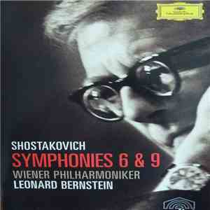 Schostakowitsch • Wiener Philharmoniker • Leonard Bernstein - Symphonies 6 & 9 flac album