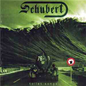 Schubert  - Toilet Songs flac album