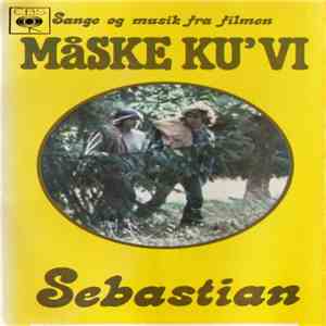 Sebastian  - Måske Ku' Vi flac album