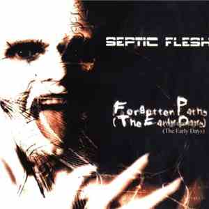 Septic Flesh - Forgotten Paths (The Early Days) flac album