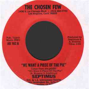 Septimus - We Want A Piece Of The Pie / Take Love Where You Find It flac album