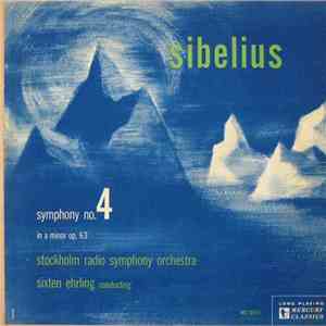 Sibelius, Stockholm Radio Symphony Orchestra, Sixten Ehrling - Symphony No. 4 In A Minor Op. 63 flac album