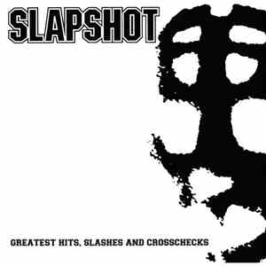 Slapshot - Greatest Hits, Slashes And Crosschecks flac album