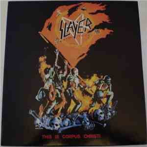 Slayer - This Is Corpus Christi flac album
