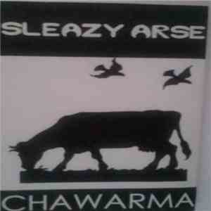Sleazy Arse - Chawarma flac album