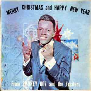 Smokey 007 And The Exciters  - Merry Christmas And Happy New Year flac album