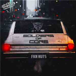 Soldiers Of Core - FKN Nuts flac album
