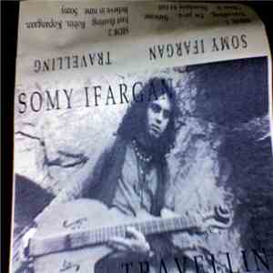Somy Ifargan - Travelling flac album
