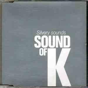 Sound Of K - Silvery Sounds flac album