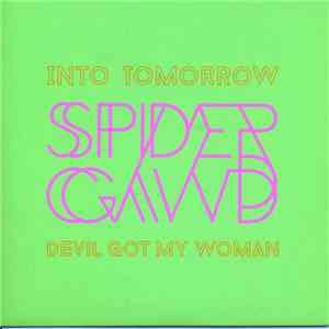 Spidergawd - Into Tomorrow / Devil Got My Woman flac album