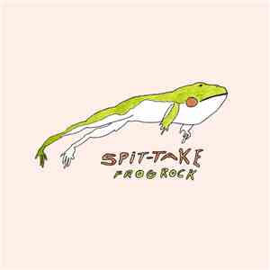 Spit-take - Frog Rock flac album