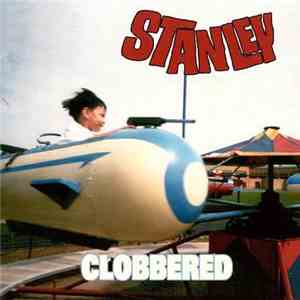 Stanley  - Clobbered flac album